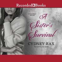 A Sister's Survival - Cydney Rax