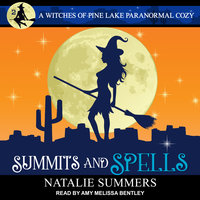 Summits and Spells - Natalie Summers
