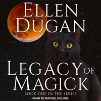 Legacy of Magick - Ellen Dugan