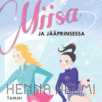 Miisa ja jääprinsessa - Henna Helmi Heinonen