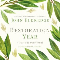 Restoration Year: A 365-Day Devotional - John Eldredge