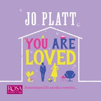 You Are Loved: The must-read romantic comedy - Jo Platt