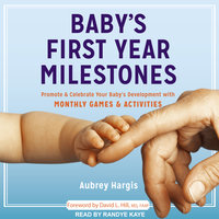 Baby's First Year Milestones - Aubrey Hargis