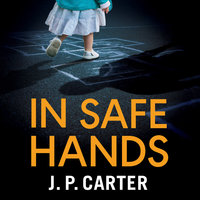In Safe Hands - J. P. Carter