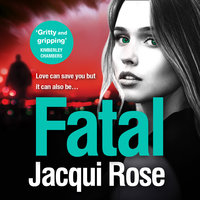 Fatal - Jacqui Rose