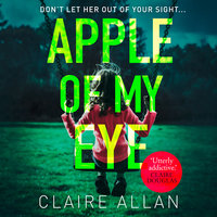 Apple of My Eye - Claire Allan, Annie Farr