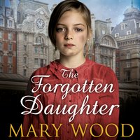 The Forgotten Daughter - Mary Wood