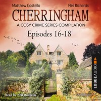Cherringham, Episodes 16–18 - Matthew Costello, Neil Richards