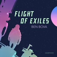 Flight of Exiles - Ben Bova