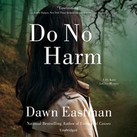 Do No Harm: A Dr. Katie LeClair Mystery - Dawn Eastman