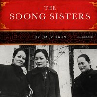 The Soong Sisters - Emily Hahn