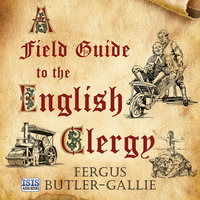 A Field Guide to the English Clergy - Fergus Butler-Gallie