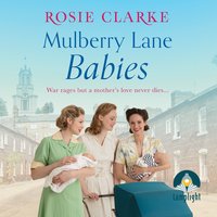 Mulberry Lane Babies: New life brings joy and intrigue to The Lane! - Rosie Clarke