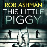This Little Piggy - Rob Ashman