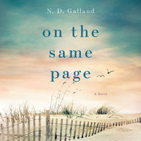 On the Same Page: A Novel - N. D. Galland