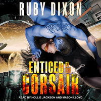 Enticed By The Corsair - Ruby Dixon