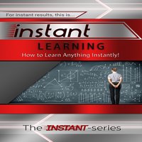 Instant Learning - The INSTANT-Series