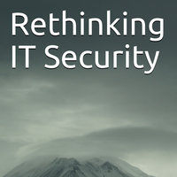 Rethinking IT Security - Svavar Ingi Hermannsson