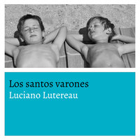Los santos varones - Luciano Lutereau