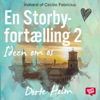 Ideen om os - en storbyfortælling 2 - Dorte Holm