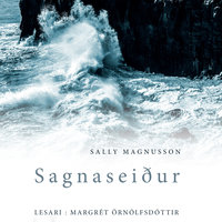 Sagnaseiður - Sally Magnusson