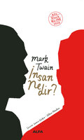 İnsan Nedir? - Mark Twain