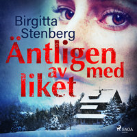 Äntligen av med liket - Birgitta Stenberg