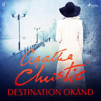 Destination okänd - Agatha Christie