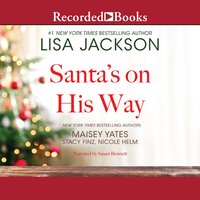 Santa's on His Way - Maisey Yates, Stacy Finz, Lisa Jackson, Nicole Helm