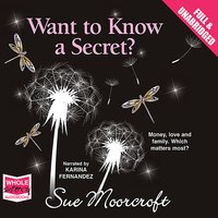 Want to Know a Secret? - Sue Moorcroft