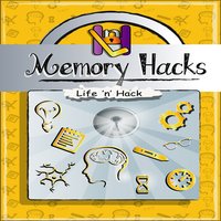 Memory Hacks - Life ’n’ Hack