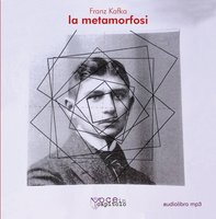 La Metamorfosi - Franza Kafka
