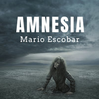 Amnesia - Mario Escobar