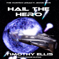 Hail the Hero - Timothy Ellis
