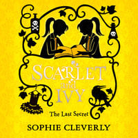 The Last Secret: A Scarlet and Ivy Mystery - Sophie Cleverly