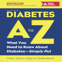 Diabetes A to Z: What You Need to Know about Diabetes—Simply Put - American Diabetes Association