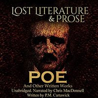 Poe: Lost Literature & Prose - P.M. Cartawick