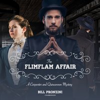 The Flimflam Affair: A Carpenter and Quincannon Mystery - Bill Pronzini
