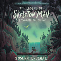 The Legend of Skeleton Man - Joseph Bruchac