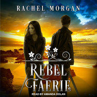 Rebel Faerie - Rachel Morgan