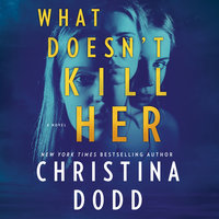 What Doesn't Kill Her - Christina Dodd