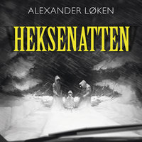 Heksenatten - Alexander Løken