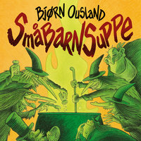 Småbarnsuppe - Bjørn Ousland