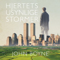 Hjertets usynlige stormer - Del 1 - John Boyne