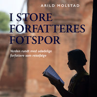 I store forfatteres fotspor - Arild Molstad