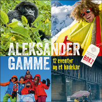12 eventyr og et badekar - Aleksander Gamme