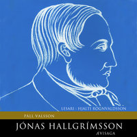 Jónas Hallgrímsson – Ævisaga - Páll Valsson
