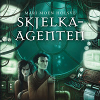 Skjelka-agenten - Mari Moen Holsve