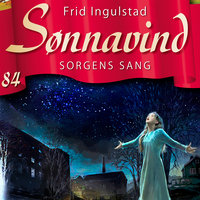 Sønnavind 84: Sorgens sang - Frid Ingulstad