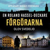 Förgörarna: En Roland Hassel-deckare - Olov Svedelid